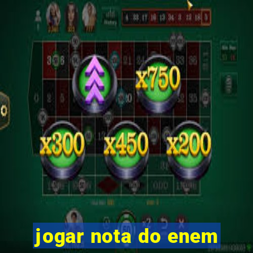 jogar nota do enem